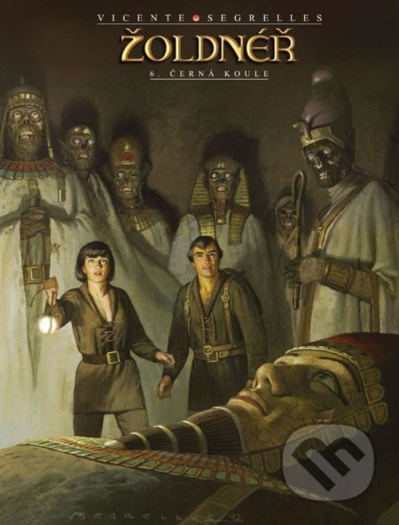 Kniha: Žoldnéř 6: Černá koule (Vicente Segrelles). Crew, 2021 Kniha: Žoldnéř 6: Černá koule (Vicente Segrelles). Crew, 2021