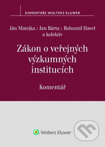 Kniha: Zákon o veřejných výzkumných institucích (Ján Matejka, Bohumil Havel a Jan Bárta). Wolters Kluwer ČR, 2021 Kniha: Zákon o veřejných výzkumných institucích (Ján Matejka, Bohumil Havel a Jan Bárta). Wolters Kluwer ČR, 2021