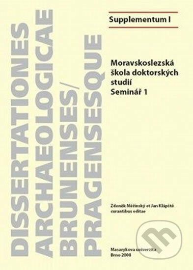Kniha: Moravskoslezská škola doktorských studií: Seminář 1 (Jan Klápště). Muni Press, 2008 Kniha: Moravskoslezská škola doktorských studií: Seminář 1 (Jan Klápště). Muni Press, 2008