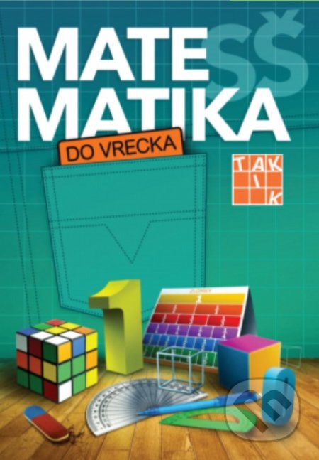 Kniha: Matematika do vrecka pre SŠ (Eva Csala a Katarína Jasenčáková). Taktik, 2021 Kniha: Matematika do vrecka pre SŠ (Eva Csala a Katarína Jasenčáková). Taktik, 2021