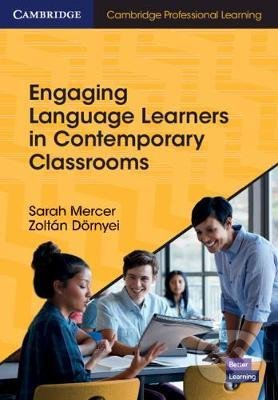 Kniha: Engaging Language Learners in Contemporary Classrooms (Sarah Mercer a Zoltán Dörnyei). Cambridge University Press, 2020 Kniha: Engaging Language Learners in Contemporary Classrooms (Sarah Mercer a Zoltán Dörnyei). Cambridge University Press, 2020