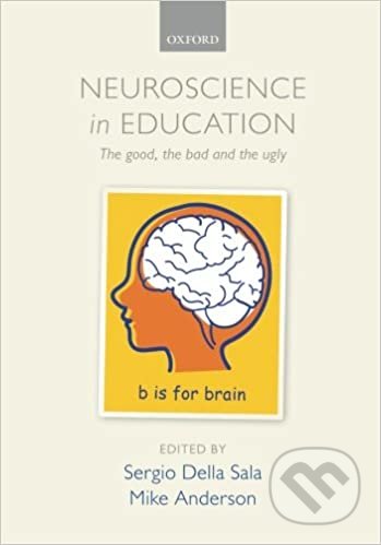 Kniha: Neuroscience in Education (Sergio Della Sala a Mike Anderson). Oxford University Press, 2012 Kniha: Neuroscience in Education (Sergio Della Sala a Mike Anderson). Oxford University Press, 2012