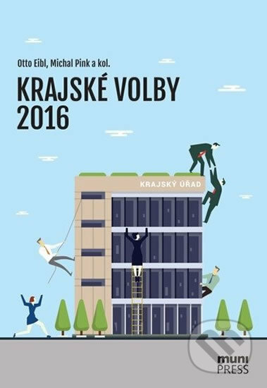 Kniha: Krajské volby 2016 (Muni Press). Muni Press, 2017 Kniha: Krajské volby 2016 (Muni Press). Muni Press, 2017