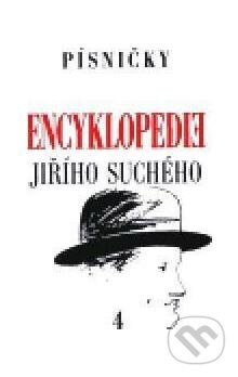 Kniha: Encyklopedie Jiřího Suchého 4: Písničky CH - M (Jiří Suchý). Karolinum, 2000 Kniha: Encyklopedie Jiřího Suchého 4: Písničky CH - M (Jiří Suchý). Karolinum, 2000