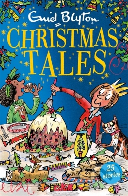 Kniha: Christmas Tales (Enid Blyton). Hodder and Stoughton, 2016 Kniha: Christmas Tales (Enid Blyton). Hodder and Stoughton, 2016