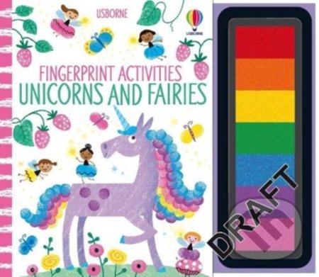 Kniha: Fingerprint Activities: Unicorns and Fairies (Fiona Watt). Usborne, 2021 Kniha: Fingerprint Activities: Unicorns and Fairies (Fiona Watt). Usborne, 2021