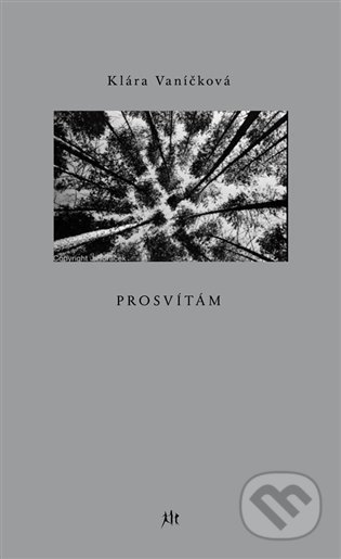 Kniha: Prosvítám (Klára Vaníčková). Dauphin, 2021 Kniha: Prosvítám (Klára Vaníčková). Dauphin, 2021