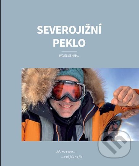 Kniha: Severojižní peklo (Pavel Sehnal). SSP Group, 2021 Kniha: Severojižní peklo (Pavel Sehnal). SSP Group, 2021