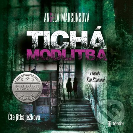 Audiokniha: Tichá modlitba (Angela Marsons). Témbr, 2021 Audiokniha: Tichá modlitba (Angela Marsons). Témbr, 2021