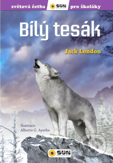 Kniha: Bílý tesák (Jack London). SUN, 2021 Kniha: Bílý tesák (Jack London). SUN, 2021