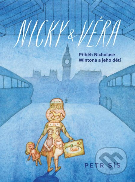 Kniha: Nicky & Věra (Petr Sís). Labyrint, 2021 Kniha: Nicky & Věra (Petr Sís). Labyrint, 2021