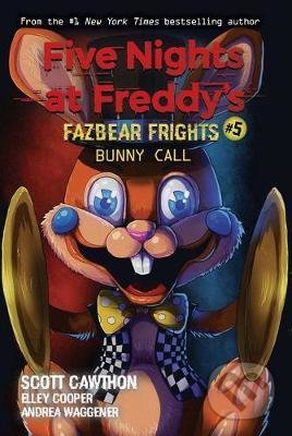 Kniha: Bunny Call - Fazbear Frights (Scott Cawthon). Scholastic, 2020 Kniha: Bunny Call - Fazbear Frights (Scott Cawthon). Scholastic, 2020
