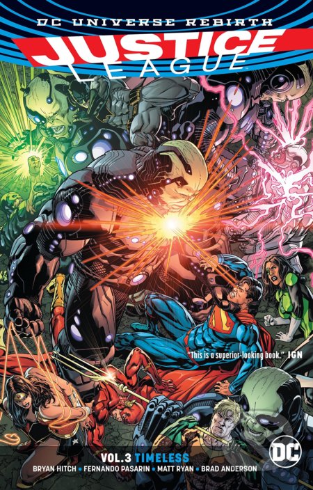 Justice League Vol. 3: Timeless - Bryan Hitch, Fernando Pasarin (ilustrátor), DC Comics, 2017