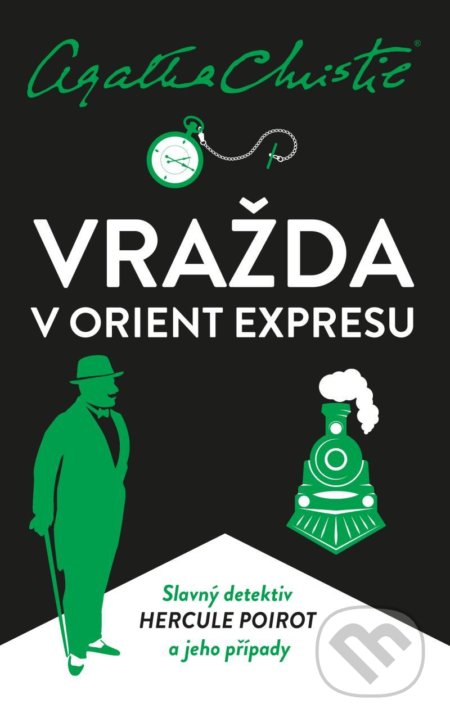 Kniha: Vražda v Orient expresu (Agatha Christie). Kalibr, 2021 Kniha: Vražda v Orient expresu (Agatha Christie). Kalibr, 2021