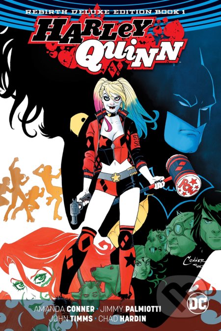 Kniha: Harley Quinn 1 (Jimmy Palmiotti a Amanda Conner). DC Comics, 2017 Kniha: Harley Quinn 1 (Jimmy Palmiotti a Amanda Conner). DC Comics, 2017