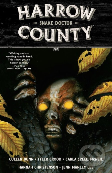 Kniha: Harrow County 3: Snake Doctor (Cullen Bunn). Dark Horse, 2016 Kniha: Harrow County 3: Snake Doctor (Cullen Bunn). Dark Horse, 2016