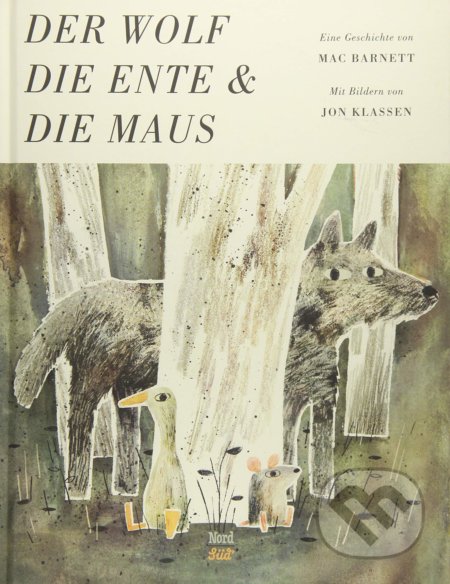 Kniha: Der Wolf, die Ente und die Maus (Mac Barnett). NordSüd, 2018 Kniha: Der Wolf, die Ente und die Maus (Mac Barnett). NordSüd, 2018
