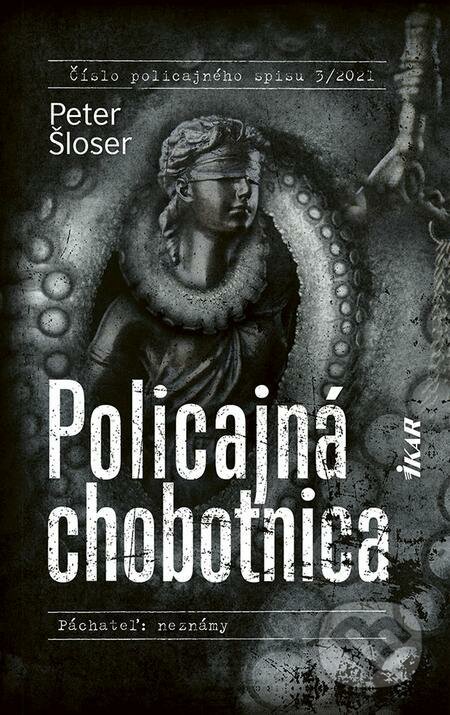 E-kniha: Policajná chobotnica (Peter Šloser). Ikar, 2021 E-kniha: Policajná chobotnica (Peter Šloser). Ikar, 2021