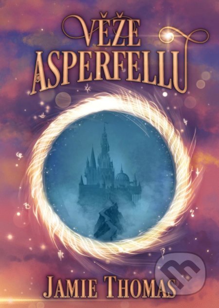 Kniha: Věže Asperfellu (Jamie Thomas), 2021 Kniha: Věže Asperfellu (Jamie Thomas), 2021