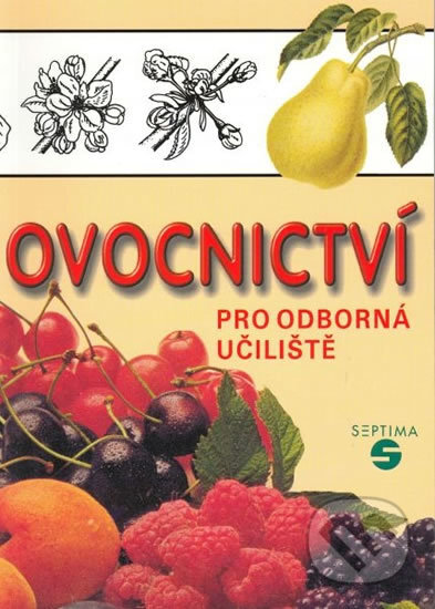 Kniha: Ovocnictví pro odborná učiliště (Pavel Krbec). Septima, 2001 Kniha: Ovocnictví pro odborná učiliště (Pavel Krbec). Septima, 2001
