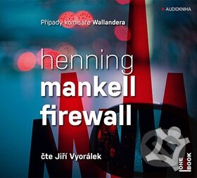 Audiokniha: Firewall (Henning Mankell). OneHotBook, 2019 Audiokniha: Firewall (Henning Mankell). OneHotBook, 2019