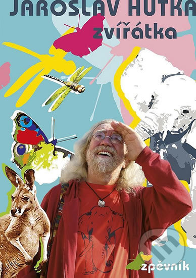 Kniha: Zvířátka (Jaroslav Hutka). Galén, 2014 Kniha: Zvířátka (Jaroslav Hutka). Galén, 2014