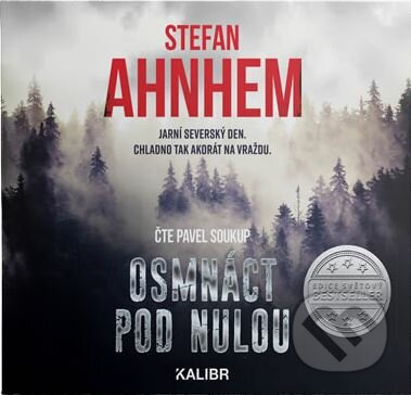 Osmnáct pod nulou - Stefan Ahnhem, Audioknihovna, 2019