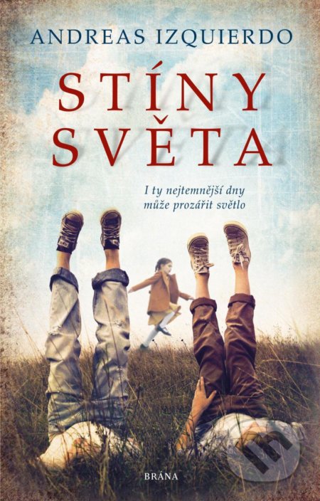Kniha: Stíny světa (Andreas Izquierdo). Brána, 2021 Kniha: Stíny světa (Andreas Izquierdo). Brána, 2021