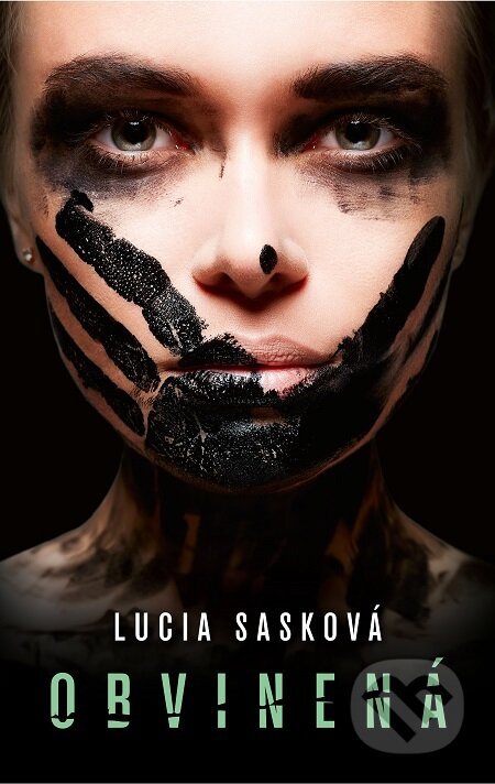 E-kniha: Obvinená (Lucia Sasková), 2021 E-kniha: Obvinená (Lucia Sasková), 2021