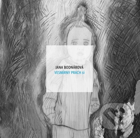Kniha: Vesmírny prach si (Jana Bodnárová). Modrý Peter, 2021 Kniha: Vesmírny prach si (Jana Bodnárová). Modrý Peter, 2021