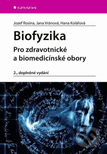 E-kniha: Biofyzika (Jozef Rosina). Grada, 2021 E-kniha: Biofyzika (Jozef Rosina). Grada, 2021