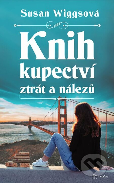 E-kniha: Knihkupectví ztrát a nálezů (Susan Wiggs). Grada, 2021 E-kniha: Knihkupectví ztrát a nálezů (Susan Wiggs). Grada, 2021
