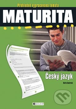 Kniha: Maturita Český jazyk (Marie Sochrová). Nakladatelství Fragment, 2007 Kniha: Maturita Český jazyk (Marie Sochrová). Nakladatelství Fragment, 2007