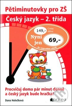Kniha: Pětiminutovky pro ZŠ ČJ 2 (Dana Holečková). Nakladatelství Fragment, 2008 Kniha: Pětiminutovky pro ZŠ ČJ 2 (Dana Holečková). Nakladatelství Fragment, 2008