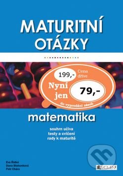 Kniha: Maturitní otázky Matematika (Dana Blahunková). Nakladatelství Fragment, 2007 Kniha: Maturitní otázky Matematika (Dana Blahunková). Nakladatelství Fragment, 2007