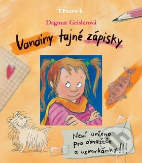 Kniha: Vandiny tajné zápisky (Dagmar Geislerová). Thovt, 2008 Kniha: Vandiny tajné zápisky (Dagmar Geislerová). Thovt, 2008