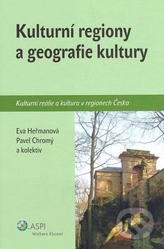 Kniha: Kulturní regiony a geografie.. (Eva Heřmanová). Wolters Kluwer ČR, 2008 Kniha: Kulturní regiony a geografie.. (Eva Heřmanová). Wolters Kluwer ČR, 2008