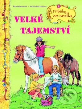 Kniha: Velké tajemství (Ruth Gellersenová). Nakladatelství Junior, 2010 Kniha: Velké tajemství (Ruth Gellersenová). Nakladatelství Junior, 2010