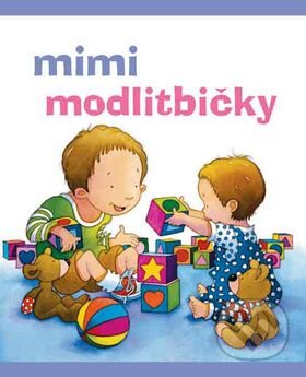 Kniha: Mimi modlitbičky (Sarah Toulminová a Kristina Stephensová). Česká biblická společnost, 2007 Kniha: Mimi modlitbičky (Sarah Toulminová a Kristina Stephensová). Česká biblická společnost, 2007