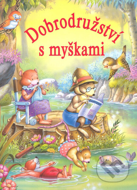 Kniha: Dobrodružství s myškami (Carlos Busquets). Ottovo nakladatelství, 2009 Kniha: Dobrodružství s myškami (Carlos Busquets). Ottovo nakladatelství, 2009