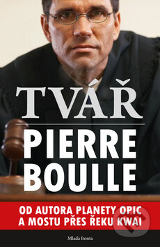 Kniha: Tvář (Pierre Boulle). Mladá fronta, 2011 Kniha: Tvář (Pierre Boulle). Mladá fronta, 2011