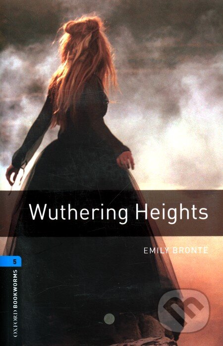 Kniha: Wuthering Heights + CD (Oxford University Press). Oxford University Press, 2001 Kniha: Wuthering Heights + CD (Oxford University Press). Oxford University Press, 2001
