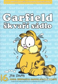 Kniha: Garfield 16: Škvaří sádlo (Jim Davis). Crew, 2007 Kniha: Garfield 16: Škvaří sádlo (Jim Davis). Crew, 2007