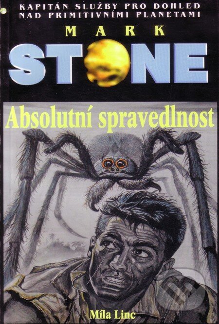 Kniha: Mark Stone: Absolutní spravedlnost (Míla Linc). Golem, Poutník, 2010 Kniha: Mark Stone: Absolutní spravedlnost (Míla Linc). Golem, Poutník, 2010
