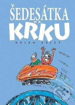 Kniha: Šedesátka na krku (Helen Exley). Slovart CZ Kniha: Šedesátka na krku (Helen Exley). Slovart CZ
