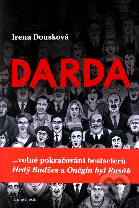 Kniha: Darda (Irena Dousková). Druhé město, 2011 Kniha: Darda (Irena Dousková). Druhé město, 2011