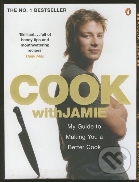 Kniha: Cook with Jamie (Jamie Oliver). Penguin Books Kniha: Cook with Jamie (Jamie Oliver). Penguin Books