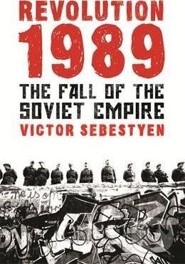 Kniha: Revolution 1989 (Victor Sebestyen). Orion, 2010 Kniha: Revolution 1989 (Victor Sebestyen). Orion, 2010