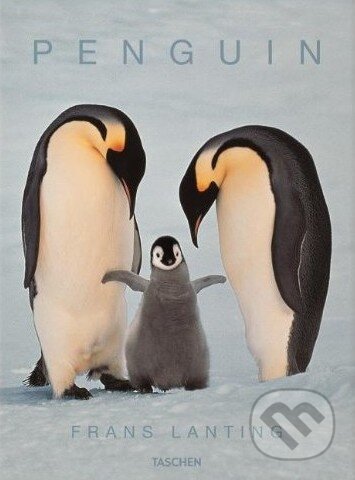 Kniha: Penguin (Frans Lanting). Taschen, 2011 Kniha: Penguin (Frans Lanting). Taschen, 2011