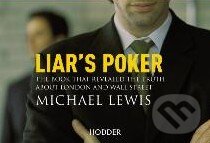Kniha: Liar's Poker (flipback) (Michael Lewis). Hodder Paperback, 2011 Kniha: Liar's Poker (flipback) (Michael Lewis). Hodder Paperback, 2011